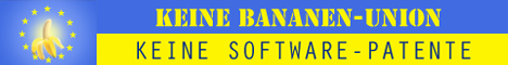 Keine Bananenunion! Keine Softwarepatente!